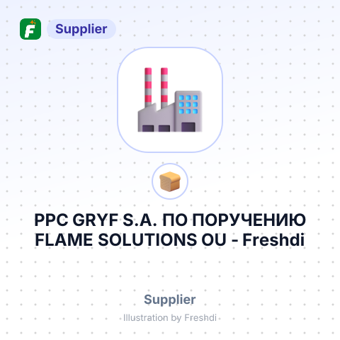 PPC GRYF S.A. ПО ПОРУЧЕНИЮ FLAME SOLUTIONS OU – summary card, no photo uploaded yet