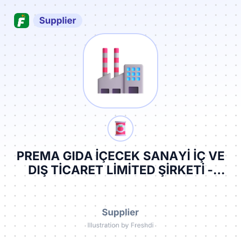 PREMA GIDA İÇECEK SANAYİ İÇ VE DIŞ TİCARET LİMİTED ŞİRKETİ – summary card, no photo uploaded yet