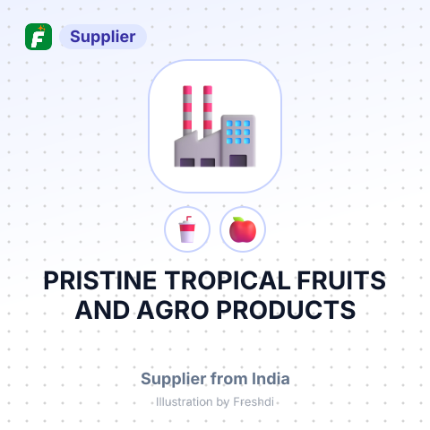 PRISTINE TROPICAL FRUITS AND AGRO PRODUCTS – summary card, no photo uploaded yet