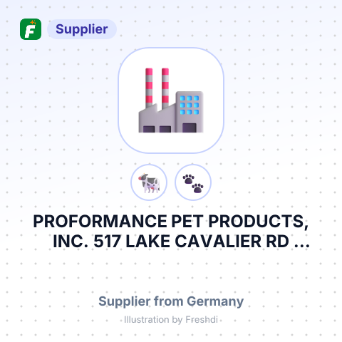 PROFORMANCE PET PRODUCTS, INC. 517 LAKE CAVALIER RD MADISON MS 3911BOSCH TIERNAHRUNG GMBH CO. KG ENGELHARDSHAUSER STR 55 57D 74572 BL – summary card, no photo uploaded yet