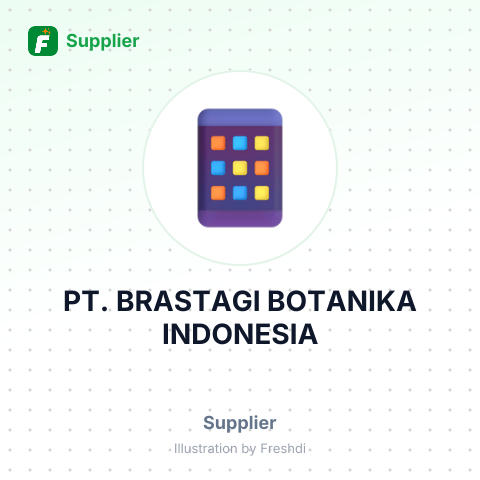 PT. BRASTAGI BOTANIKA INDONESIA – summary card, no photo uploaded yet