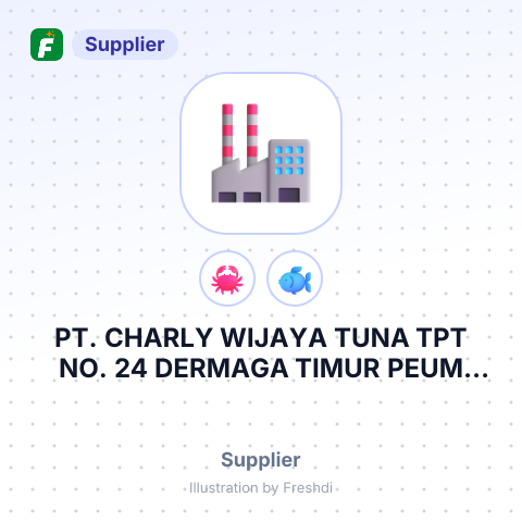 PT. CHARLY WIJAYA TUNA TPT NO. 24 DERMAGA TIMUR PEUM PRASARANA PERIKANAN SAMUDERA CABANG JAKARTA UTARA, INDONESIA – summary card, no photo uploaded yet