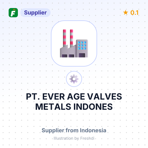 PT. EVER AGE VALVES METALS INDONES – summary card, no photo uploaded yet