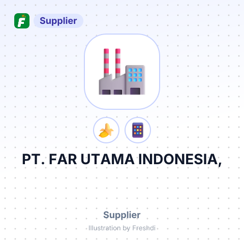 PT. FAR UTAMA INDONESIA, – summary card, no photo uploaded yet