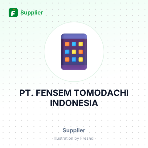 PT. FENSEM TOMODACHI INDONESIA – summary card, no photo uploaded yet