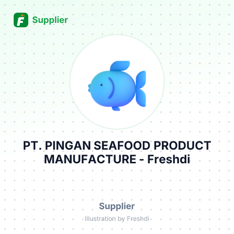 PT. PINGAN SEAFOOD PRODUCT MANUFACTURE – summary card, no photo uploaded yet