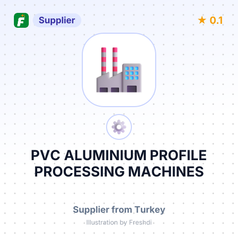 PVC ALUMINIUM PROFILE PROCESSING MACHINES – summary card, no photo uploaded yet