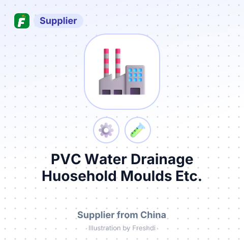 PVC Water Drainage, Huosehold Moulds, Etc. – summary card, no photo uploaded yet