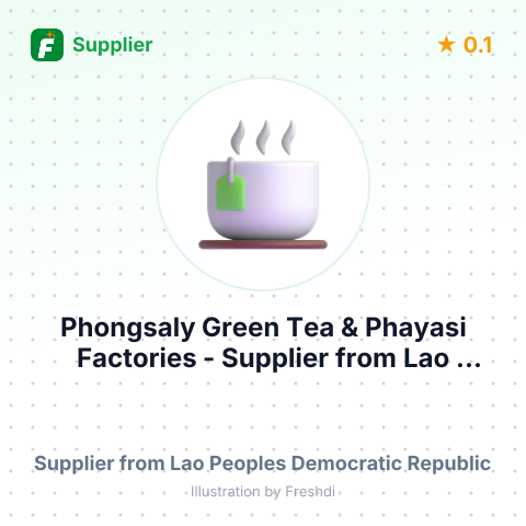 Phongsaly Green Tea & Phayasi Factories  – summary card, no photo uploaded yet
