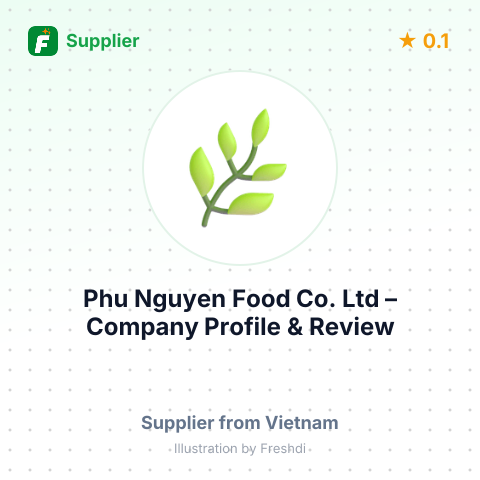 Phu Nguyen Food Co., Ltd – summary card, no photo uploaded yet