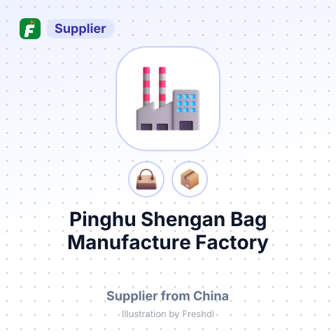 Pinghu Shengan Bag Manufacture Factory – summary card, no photo uploaded yet