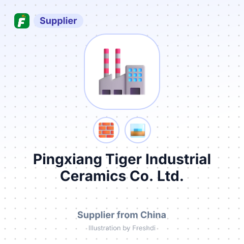 Pingxiang Tiger Industrial Ceramics Co., Ltd. – summary card, no photo uploaded yet