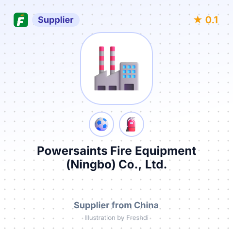 Powersaints Fire Equipment (Ningbo) Co., Ltd. – summary card, no photo uploaded yet