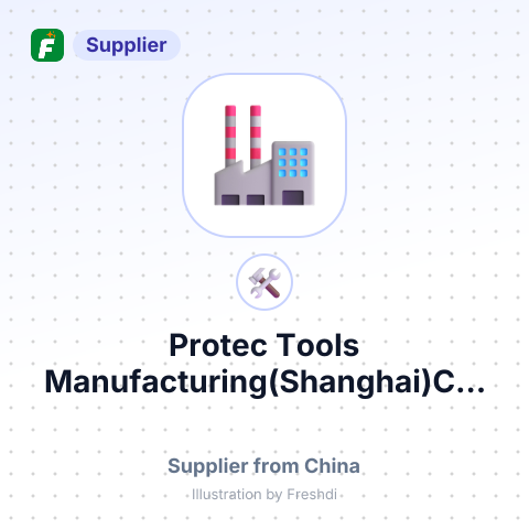 Protec Tools Manufacturing(Shanghai)Co.,Ltd – summary card, no photo uploaded yet