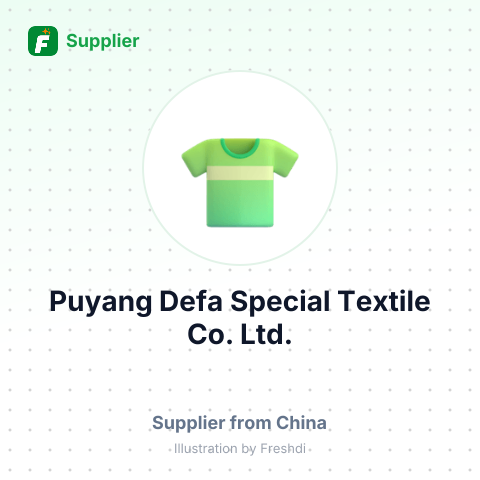 Puyang Defa Special Textile Co., Ltd. – summary card, no photo uploaded yet