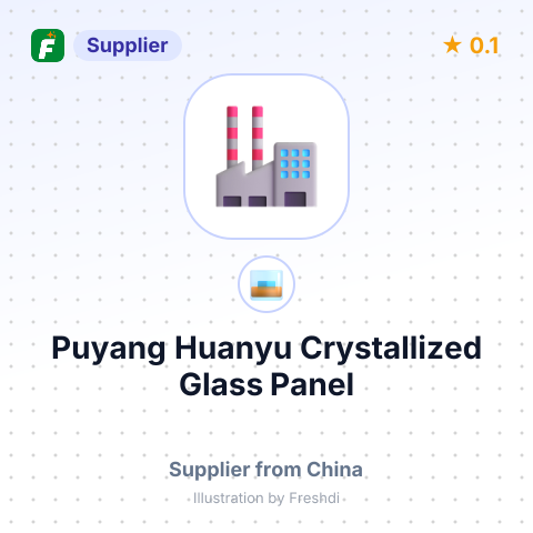 Puyang Huanyu Crystallized Glass Panel – summary card, no photo uploaded yet