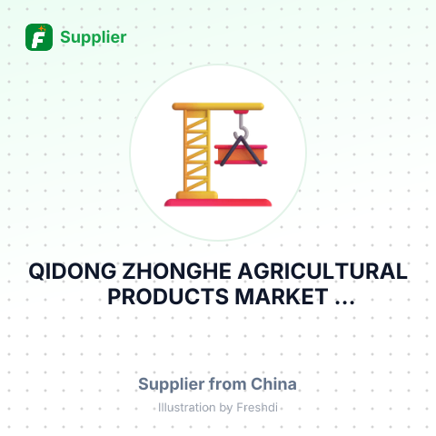 QIDONG ZHONGHE AGRICULTURAL PRODUCTS MARKET CONSTRUCTION AND – summary card, no photo uploaded yet