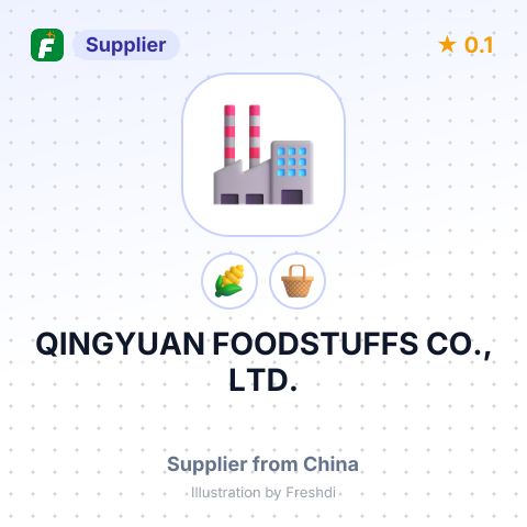 QINGYUAN FOODSTUFFS CO., LTD. – summary card, no photo uploaded yet