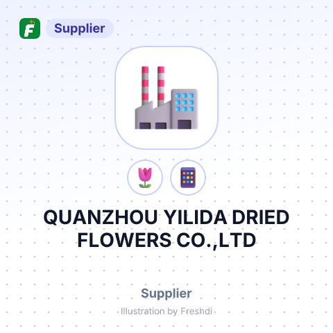 QUANZHOU YILIDA DRIED FLOWERS CO.,LTD – summary card, no photo uploaded yet