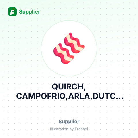 QUIRCH, CAMPOFRIO,ARLA,DUTCH FARMS – summary card, no photo uploaded yet