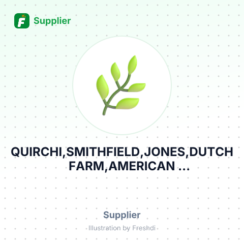 QUIRCHI,SMITHFIELD,JONES,DUTCH FARM,AMERICAN FOODS,KLONDIKE,CAMPOFRIO,AMERICAN SPICE – summary card, no photo uploaded yet