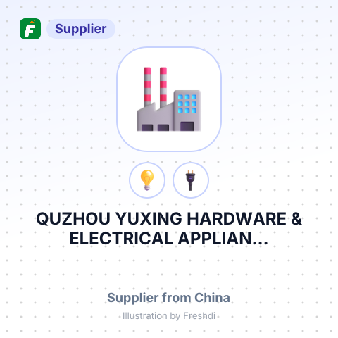 QUZHOU YUXING HARDWARE & ELECTRICAL APPLIAN... – summary card, no photo uploaded yet