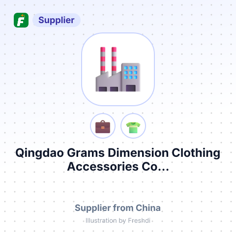 Qingdao Grams Dimension Clothing Accessories Co... – summary card, no photo uploaded yet