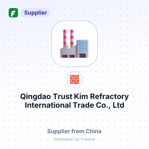 Qingdao Trust Kim Refractory International Trade Co., Ltd – summary card, no photo uploaded yet