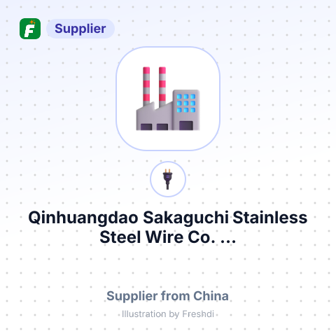 Qinhuangdao Sakaguchi Stainless Steel Wire Co.,... – summary card, no photo uploaded yet