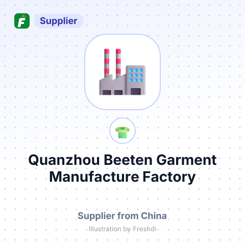Quanzhou Beeten Garment Manufacture Factory – summary card, no photo uploaded yet