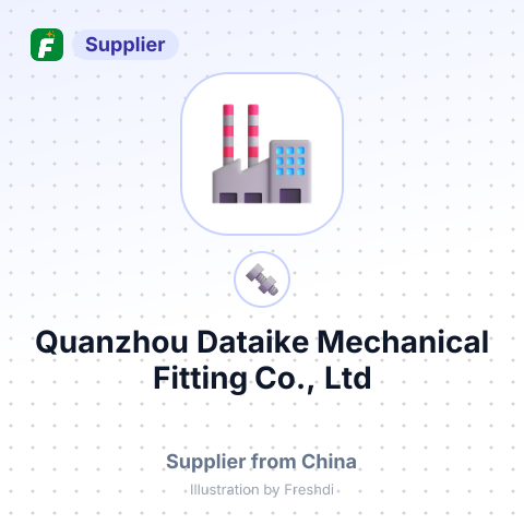 Quanzhou Dataike Mechanical Fitting Co., Ltd – summary card, no photo uploaded yet