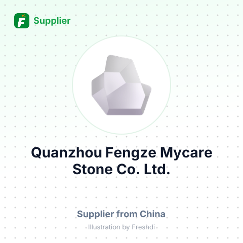 Quanzhou Fengze Mycare Stone Co., Ltd. – summary card, no photo uploaded yet