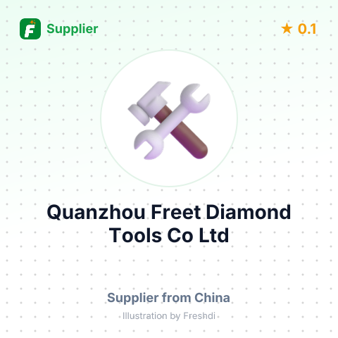 Quanzhou Freet Diamond Tools Co,Ltd – summary card, no photo uploaded yet