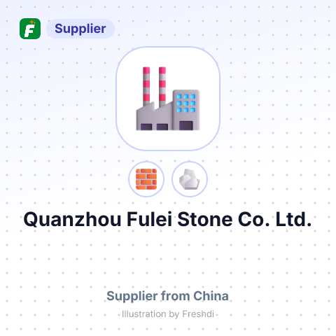 Quanzhou Fulei Stone Co. Ltd. – summary card, no photo uploaded yet