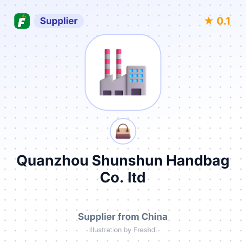 Quanzhou Shunshun Handbag Co.,ltd – summary card, no photo uploaded yet
