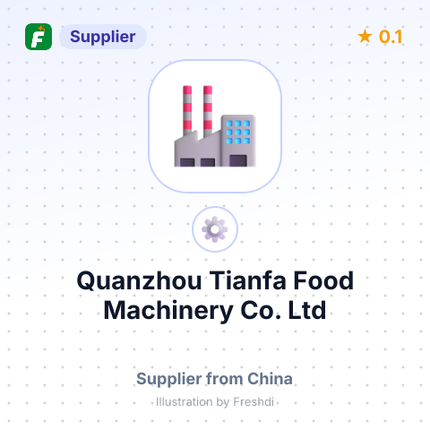 Quanzhou Tianfa Food Machinery Co., Ltd – summary card, no photo uploaded yet