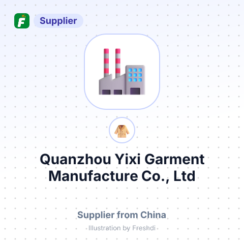 Quanzhou Yixi Garment Manufacture Co., Ltd – summary card, no photo uploaded yet