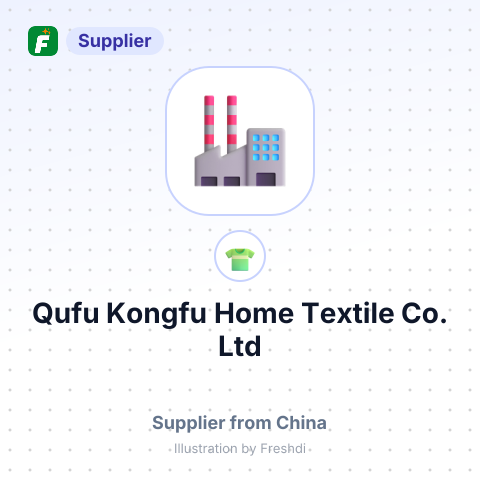Qufu Kongfu Home Textile Co., Ltd – summary card, no photo uploaded yet