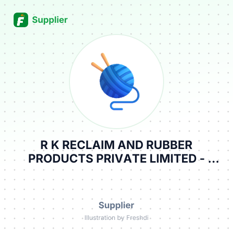 R K RECLAIM AND RUBBER PRODUCTS PRIVATE LIMITED – summary card, no photo uploaded yet