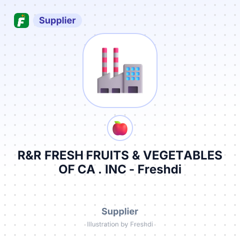 R&R FRESH FRUITS & VEGETABLES OF CA . INC – summary card, no photo uploaded yet