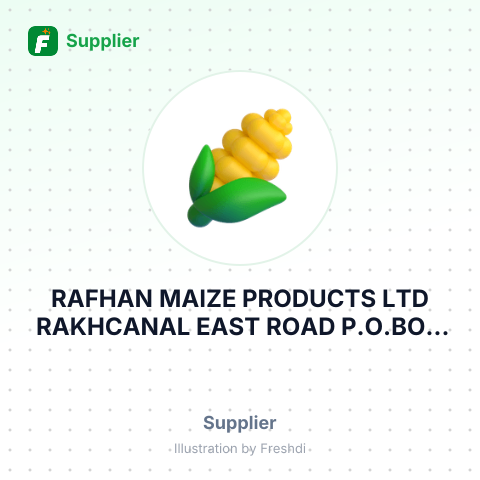 RAFHAN MAIZE PRODUCTS LTD RAKHCANAL EAST ROAD P.O.BOX – summary card, no photo uploaded yet