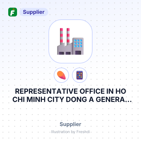 REPRESENTATIVE OFFICE IN HO CHI MINH CITY DONG A GENERAL PRODUCTION AND TRADING CO., LTD – summary card, no photo uploaded yet