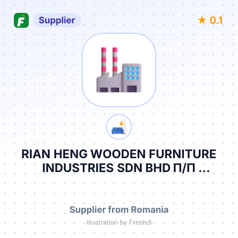 RIAN HENG WOODEN FURNITURE INDUSTRIES SDN BHD П/П ALLARME AUTONOMA SOCIETA SRL – summary card, no photo uploaded yet