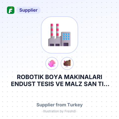 ROBOTIK BOYA MAKINALARI ENDUST TESIS VE MALZ SAN TIC LTD STI – summary card, no photo uploaded yet