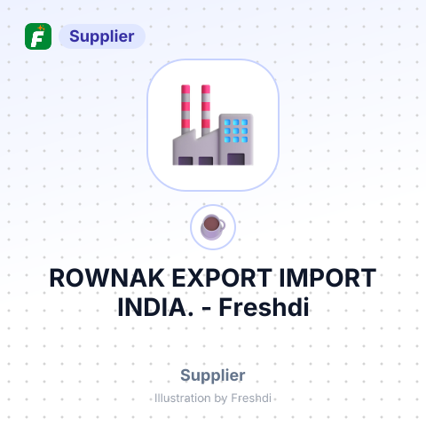 ROWNAK EXPORT IMPORT INDIA. – summary card, no photo uploaded yet