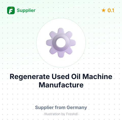 Regenerate Used Oil Machine Manufacture – summary card, no photo uploaded yet