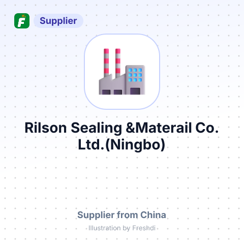 Rilson Sealing &Materail Co.,Ltd.(Ningbo) – summary card, no photo uploaded yet
