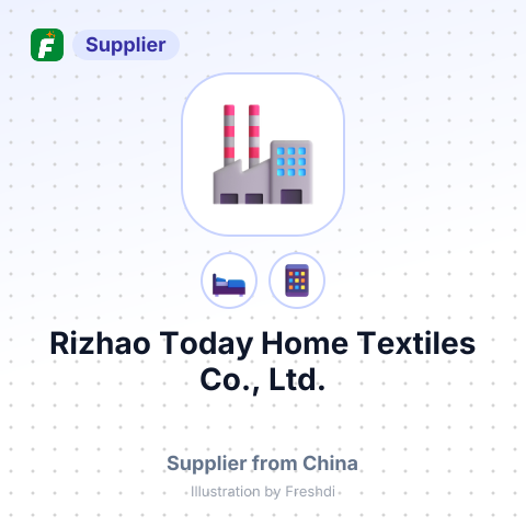 Rizhao Today Home Textiles Co., Ltd. – summary card, no photo uploaded yet