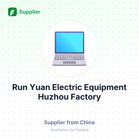 Run Yuan Electric Equipment Huzhou Factory – summary card, no photo uploaded yet