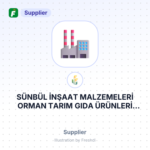 SÜNBÜL İNŞAAT MALZEMELERİ ORMAN TARIM GIDA ÜRÜNLERİ İTHALAT İHRACAT VE TİCARET LİMİTED ŞİRKETİ – summary card, no photo uploaded yet